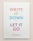 Write It Down Let It Go Journal